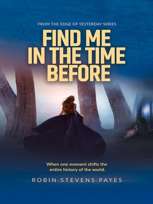 cover image of Find Me in the Time Before